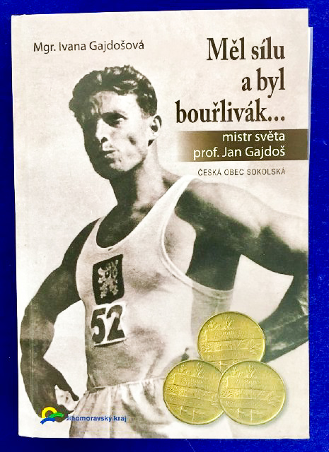 Book by Ivana Gajdošová about Jan Gajdoš He had Strength and was Stormy